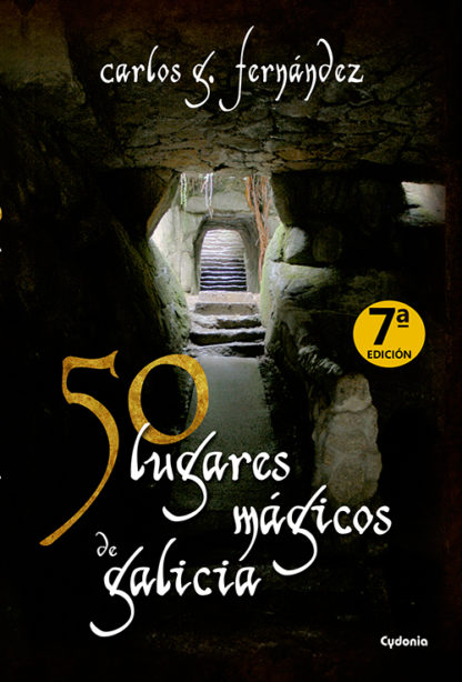 50 lugares mágicos de Galicia, de Carlos Gabriel Fernández